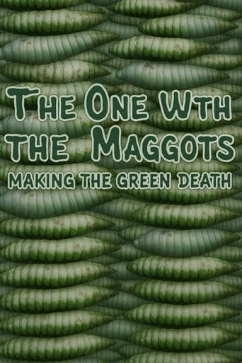 The One with the Maggots