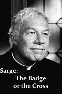 Sarge: The Badge or the Cross